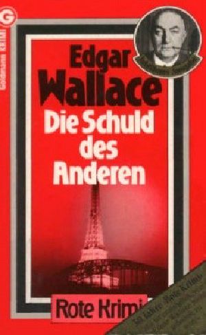 [Edgar Wallace 06] • Die Schuld des Anderen